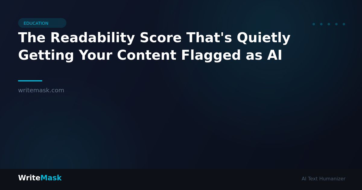 The Readability Score That's Quietly Getting Your Content Flagged as AI — WriteMask AI Humanizer